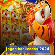 jogos hackeados 2024